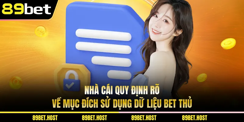 Nhà cái quy định rõ về mục đích sử dụng dữ liệu bet thủ